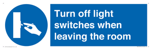 Turn off light switches when leaving the room